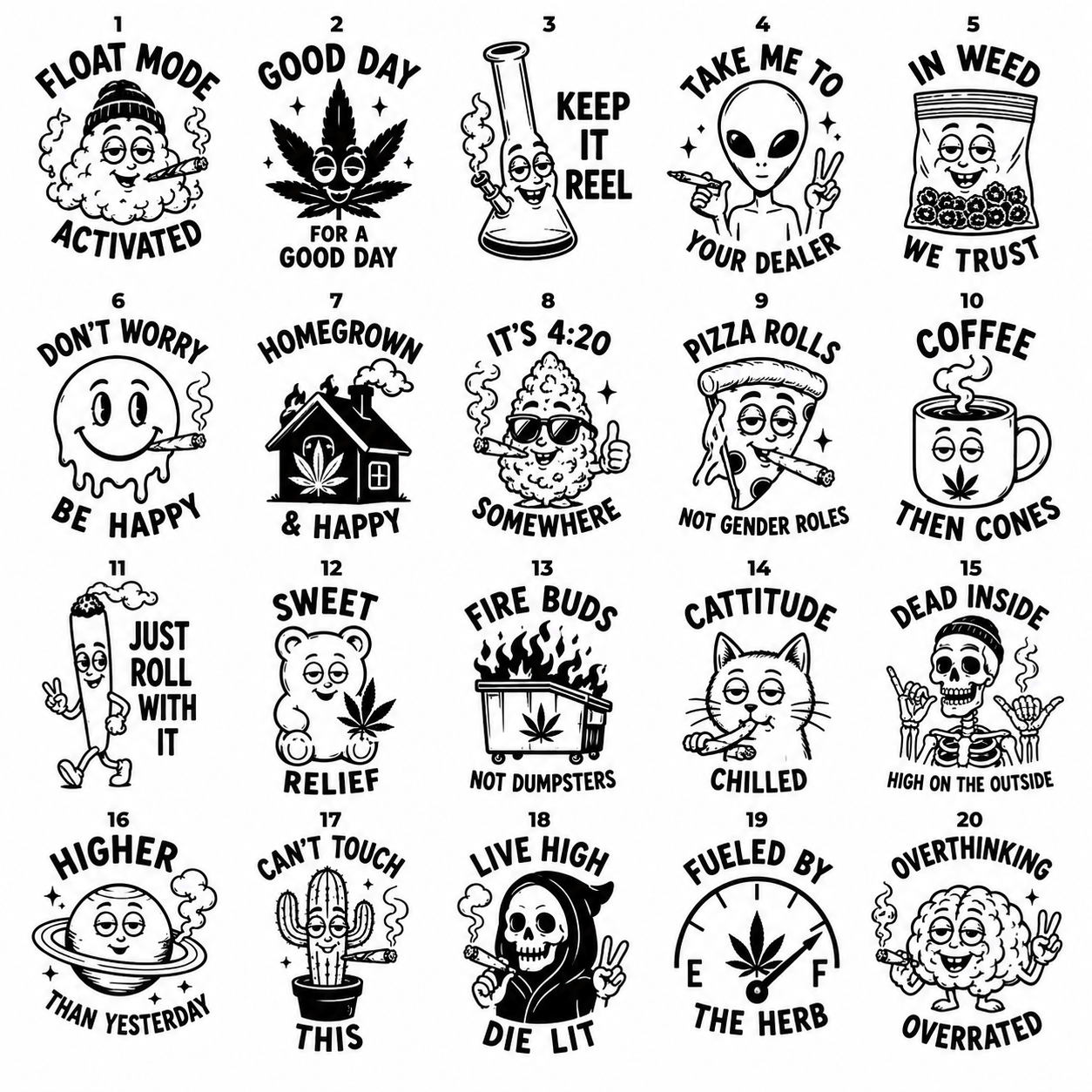 A 5x4 grid of 20 black-and-white cannabis-themed cartoon illustrations with humorous sayings, shown on a plain white background.