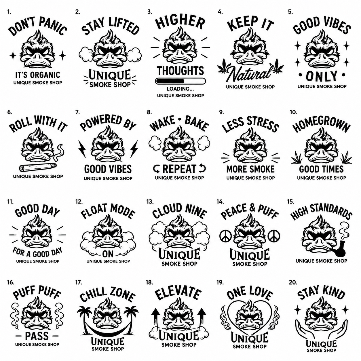 A 2x10 grid of 20 black-and-white smoke-shop slogan designs, each featuring a stylized smoke-bubble graphic and text such as 'DON'T PANIC,' 'STAY LIFTED,' 'HIGHER,' 'KEEP IT Natural,' 'GOOD VIBES ONLY,' and others, all labeled 'UNIQUE Smoke Shop.'.