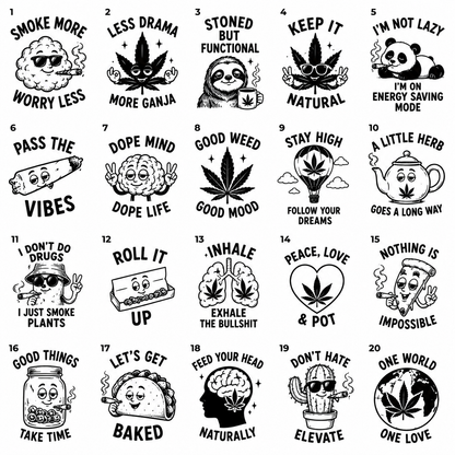 A 15x15 grid of black-and-white cartoon-style cannabis-themed sayings and illustrations, including text such as 'Smoke More Worry Less,' 'Dope Mind,' 'Good Weed,' 'Stay High,' 'Peace, Love & Pot,' 'Let's Get Baked,' and 'One World, One Love.'.